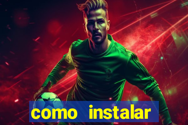 como instalar brazuca play